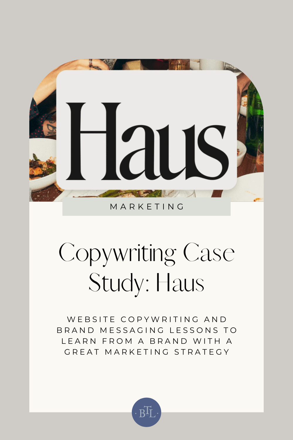 Copywriting Case Study: Haus - betweenthelinescopy.com